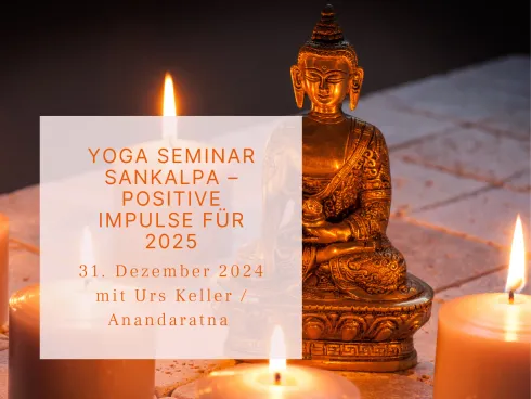 Yoga Seminar Sankalpa – positive Impulse für 2025 (online) @ Samatvam Yogaschule Zürich