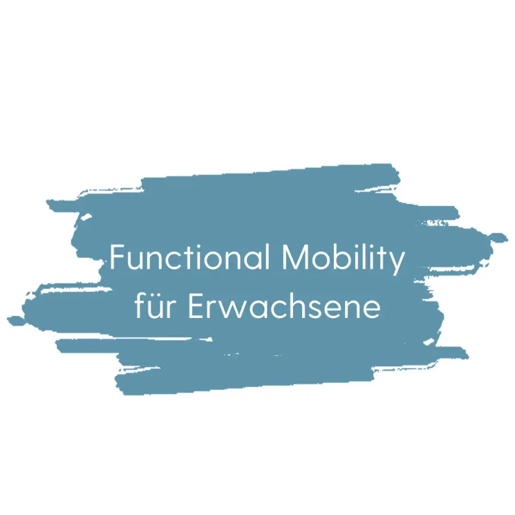 Functional Mobility für Erwachsene @ Funktionelle Chiropraktik