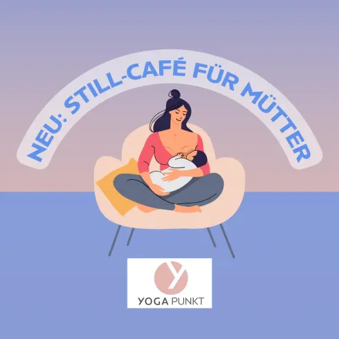 Stillcafé im Anschluss an Mama-Baby-Yoga 1|2024 @ YOGAPUNKT