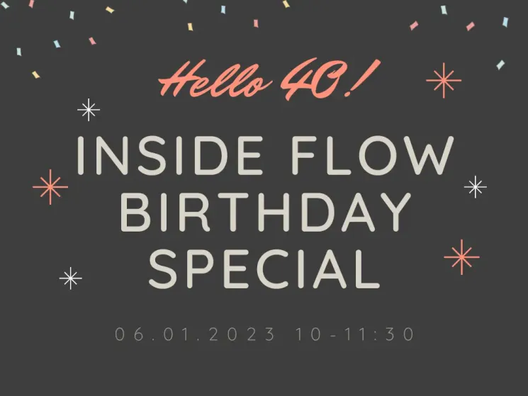 Birthday Special Inside Flow® mit Alexandra - STUDIO @ ANANYA Yoga Wien