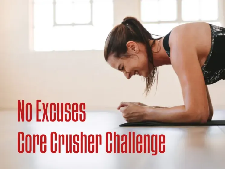 No Excuses - Core Crusher Challenge (Morgens) @ Challenge Yourself - Home of female fitness 1130 Wien