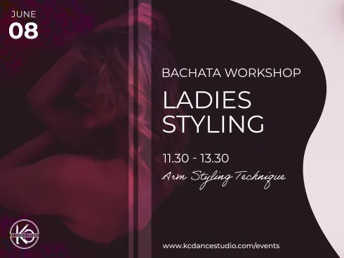 Bachata Ladies Style Workshop - Arm Techniques @ KC dance studio Basel