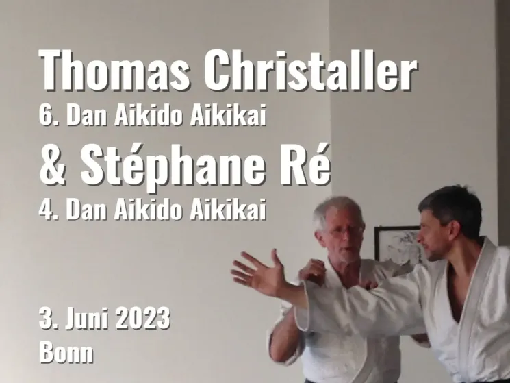 Aikido Seminar mit Thomas Christaller & Stéphane Ré | 3. Juni 2023 @ Bewegung & Lebenskunst