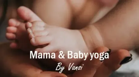 Mama & Baby yoga/ Mommy & Baby yoga @ Studio Vansi