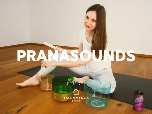 Pranasounds - Begegne Dir! @ Yoga Villa Steyr