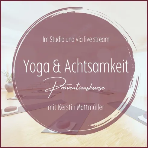 HATHA YOGA & ACHTSAMKEIT - PRÄSENZ - Präventionskurs - Do19h - Winter2023 ( 8 UE ) @ Yoga im Hof