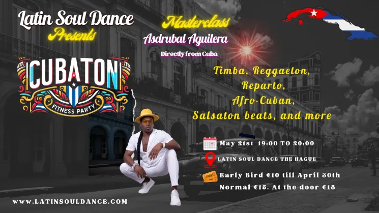 Cubaton Fitness Fiesta with Asdrubal Aguilera From Cuba to The Hague @ Latin Soul Dance Fitness & More