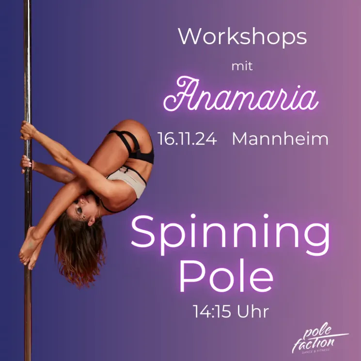 Workshops mit Anamaria @ Pole Faction - Mannheim