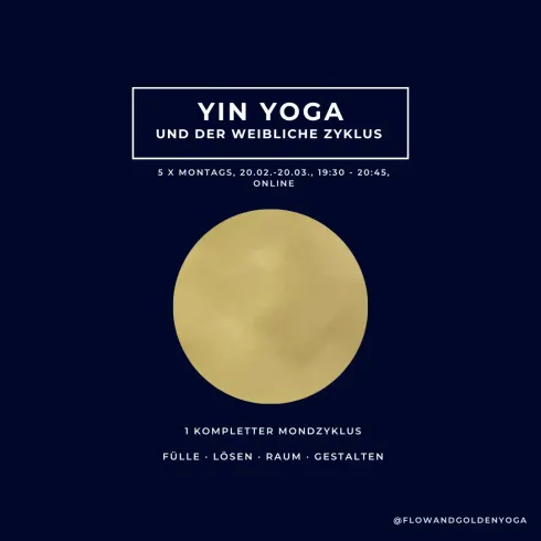 *ONLINE* Yin Yoga und der weibliche Zyklus 1/5 @ Flow & Golden Yoga