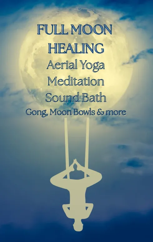 Full Moon Healing: Aerial Release & Sound Healing: Gong & Singing Bowls @ Yogafusion