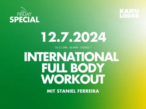 FRIDAY SPECIAL: INTERNATIONAL FULL BODY WORKOUT @ KAIFU-LODGE