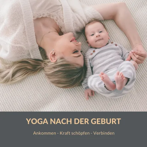 Yoga nach der Geburt - (Präventionskurs, Präsenz) @ YOGA & FAMILIE by Carolin Richard