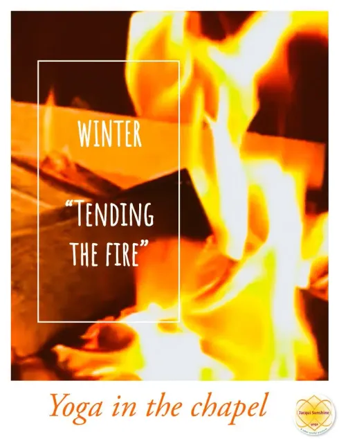 WINTER Wednesday morning "Tending the fire" @ Jacqui Sunshine - Yoga and other soulful practices