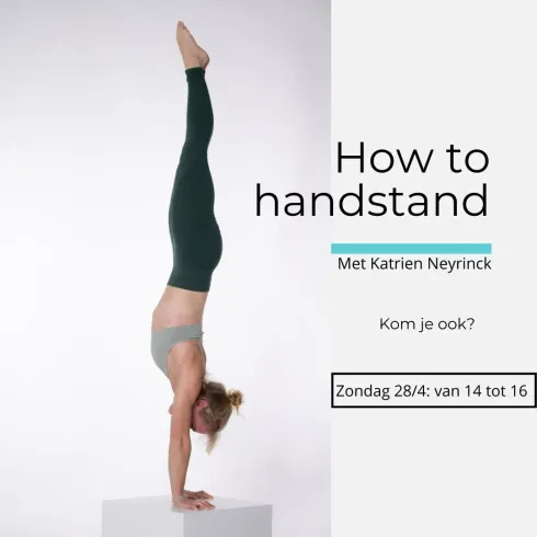 Workshop How to handstand met Katrien Neyrinck @ Yogalovers