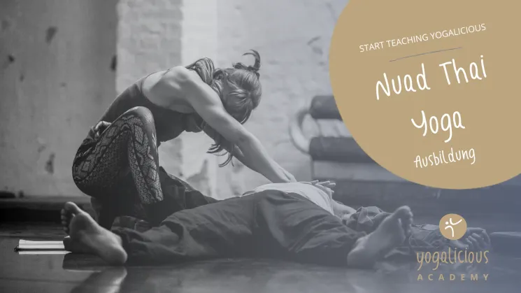 Nuad Thai Yoga Ausbildung 2023 mit Lucie Beyer @ YOGAlicious Academy KG