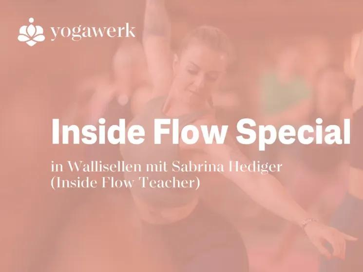 Inside Flow Special @ Yogawerk by Sam