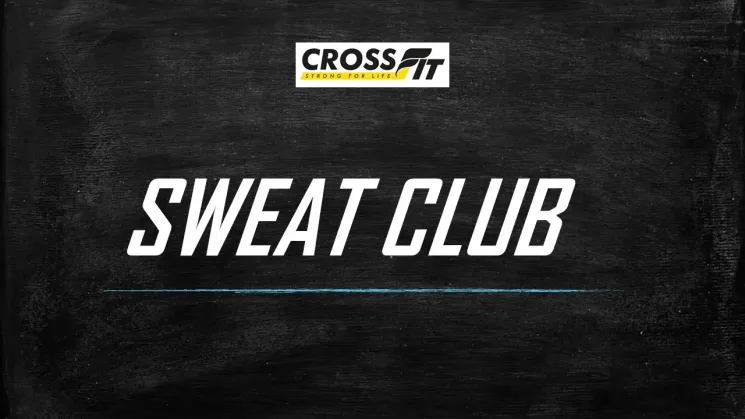 SWEAT CLUB @ CrossFit Strong for Life