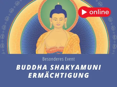 ONLINE - Buddha Shakyamuni Ermächtigung - Mit Kommentar zum Befreienden Gebet @ Kadampa Meditationszentrum Österreich