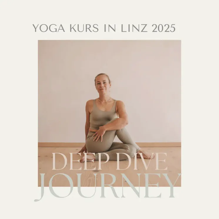 WARTELISTE: Yoga Deep Dive Journey - Kurs in LINZ - Ab 29. Jänner 2025  @ You Yoga - Lisa Putz