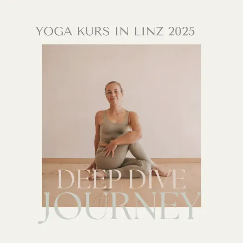 WARTELISTE: Yoga Deep Dive Journey - Kurs in LINZ - Ab 29. Jänner 2025  @ You Yoga - Lisa Putz