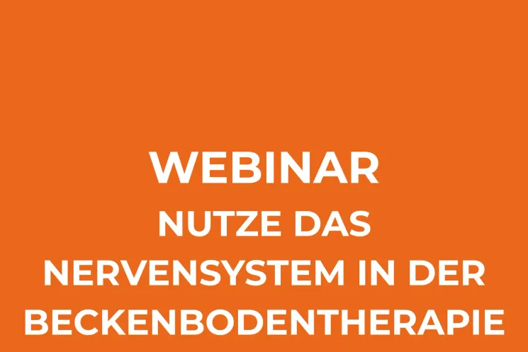 Webinar Nutze das Nervensystem in der Beckenbodentherapie @ Anima Akademie für Frauengesundheit
