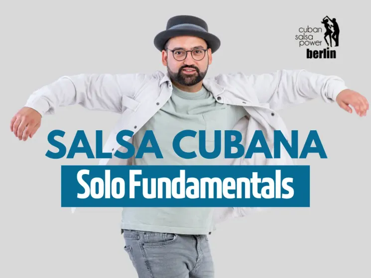 Salsa Solo Fundamentals (4 weeks) @ Cuban Salsa Power Berlin