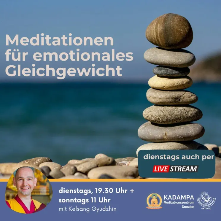 LIVESTREAM: Meditationen für emotionales Gleichgewicht (AP KMCDD) @ Kadampa Meditationszentrum Dresden