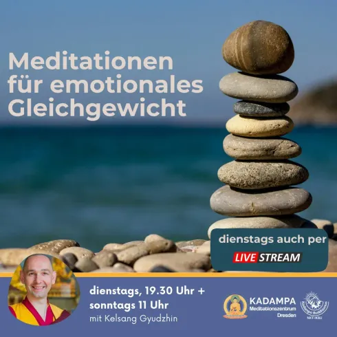 LIVESTREAM: Meditationen für emotionales Gleichgewicht (AP KMCDD) @ Kadampa Meditationszentrum Dresden