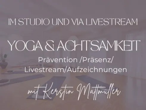 HATHA YOGA & ACHTSAMKEIT - PRÄVENTIONSKURS IN PRÄSENZ  - Di18h - SOMMER24 (8 UE) @ Yoga im Hof