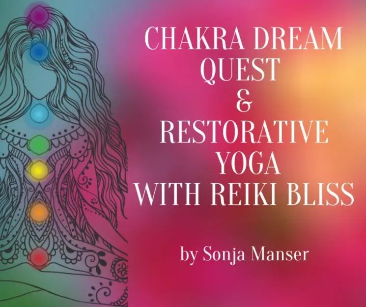 Sunday Bliss: CHAKRA Dream Quest & Restorative YOGA with REIKI Bliss   @ Yoga Tribe