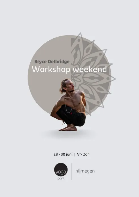 Workshop Bryce Full Weekend (Early Bird) @ Yogapoint Nijmegen