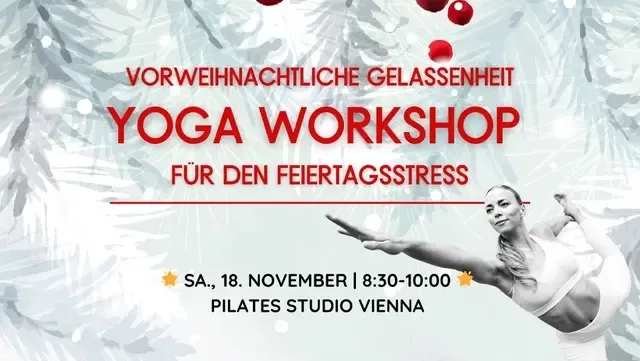 Yoga-Workshop: Gelassenheit während der Vorweihnachtszeit @ Pilates Studio Vienna