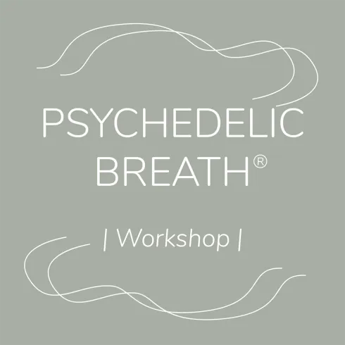 PSYCHEDELIC BREATH® | Workshop @ Komjun
