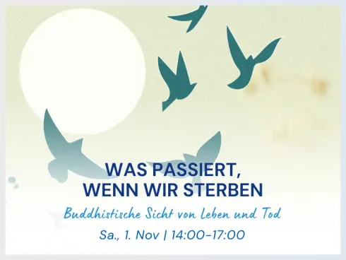 Online | Was passiert, wenn wir sterben? - Buddhistische Sicht von Leben und Tod @ Kadampa Meditationszentrum Österreich