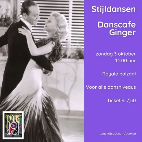 Danscafe Ginger - stijldansmiddag @ Dans Hotspot Zaandam