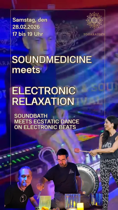 SOUNDMEDICINE meets ELECTRONIC RELAXATION @ YOGARAUSCH Yoga- und Soundhealing Studio