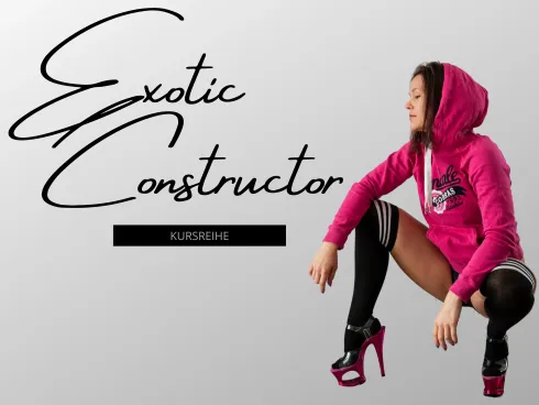 Exotic Constructor 1 @ INFLOW | Poledance, Fitness & Yoga
