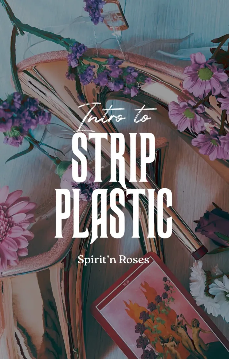 Intro to strip Plastic ( Beginners) @ Spirit'n Roses