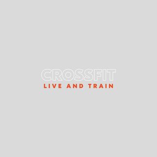CrossFit Live And Train