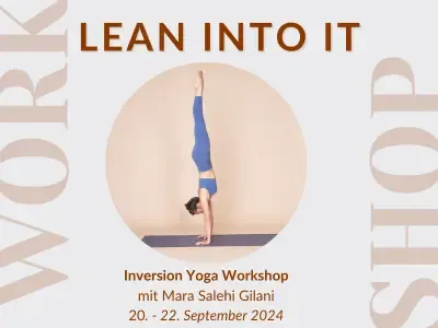 Lean into it - Inversion Yoga Workshop mit Mara Salehi Gilani @ Namotoyoga