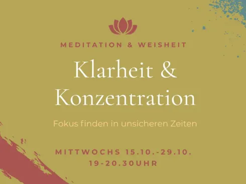 ONLINE: KLARHEIT & KONZENTRATION. Fokus finden in unsicheren Zeiten @ Tara Zentrum für Kadampa Buddhismus
