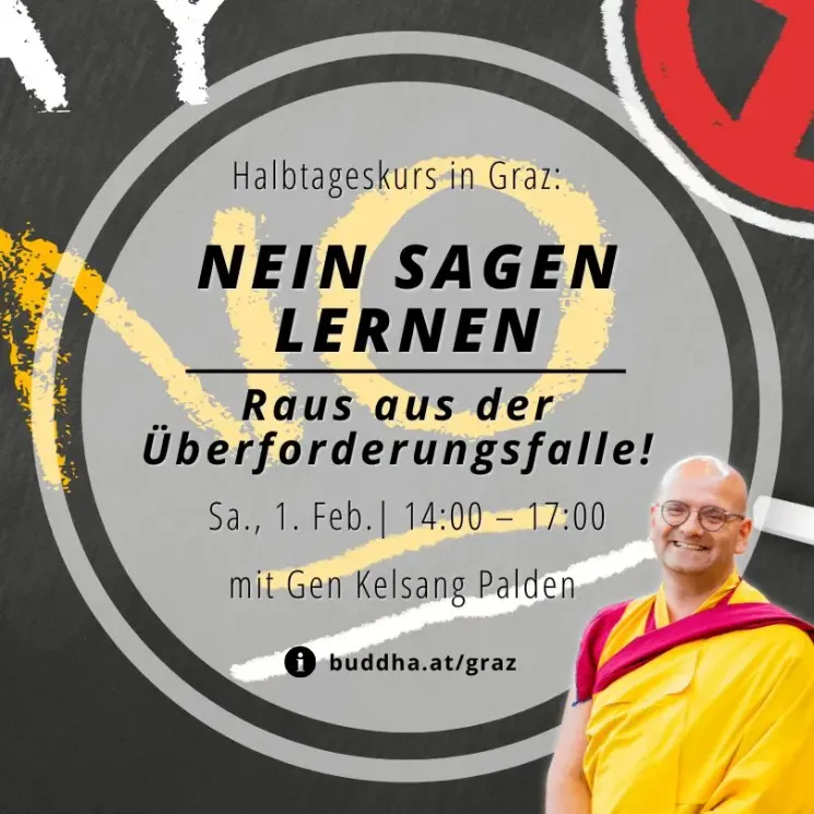 Nein sagen lernen - Raus aus der Überforderungsfalle @ Kadampa Meditationszentrum Österreich