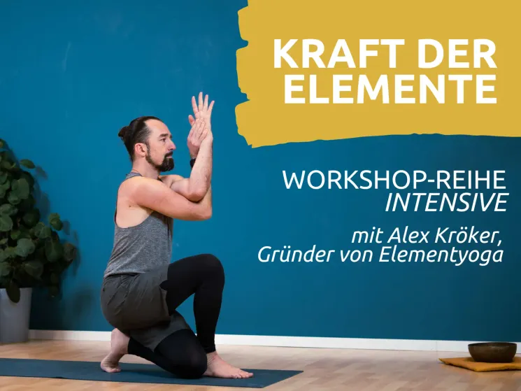 Die Kraft der Elemente (Workshopserie: Erde, Wasser Feuer, Luft) @ ELEMENT Ost (Eutritzsch) - Studios für Yoga und Bewegungslehre