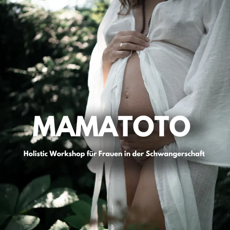 MAMATOTO - Holistic Workshop für Frauen in der Schwangerschaft  @ HAMA STUDIO Hamburg