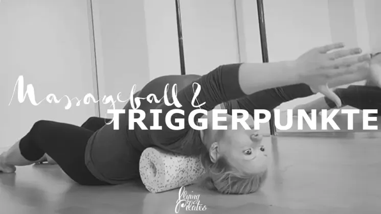 Massageball & Triggerpunkte @ Flying Pilates