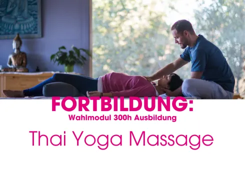 Fortbildung: Thai Yoga Massage 21./22.09.2024  (Whl _114) @ Patrick Broome Yoga Akademie