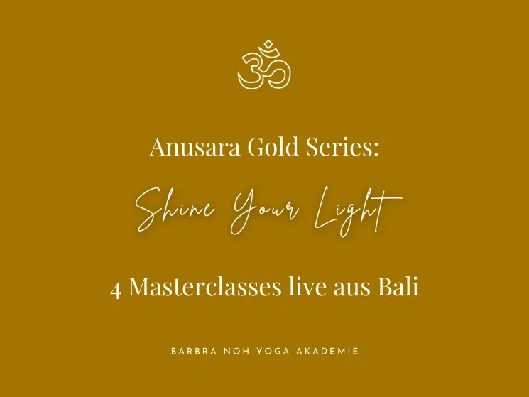 ANUSARA Gold Series: Shine Your Light | Full Package  @ Barbra Noh Yoga