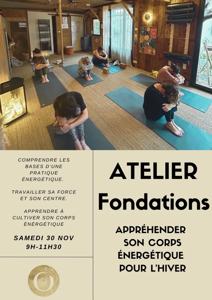 Atelier Fondations- Appréhender son corps énérgétique en hiver @ Orya Studio - Yoga Lodge