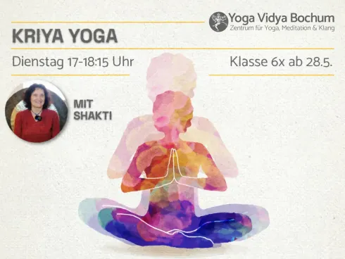 Klasse: Kriya Yoga @ Yoga Vidya Bochum | Zentrum für Yoga, Meditation & Klang