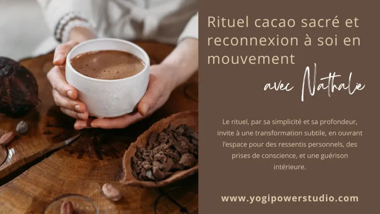 Rituel cacao sacré et reconnexion à soi en mouvement @ Yogi Power Studio